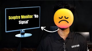 Sceptre Monitor No Signal Black Screen — 4 Ways to Fix [upl. by Wanda]