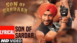 Lyrical Video Son of Sardaar Title Song  Ajay Devgn Sonakshi Sinha [upl. by Eniliuqcaj779]