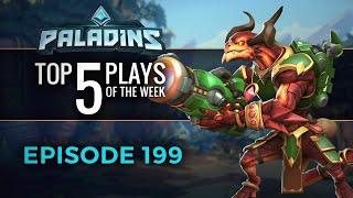 Paladins  Top 5 Plays  Episode 199 [upl. by Rotman]