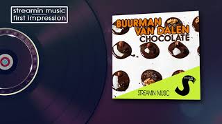 Buurman Van Dalen  Chocolate [upl. by Clyve]