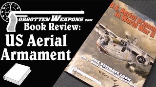 Book Review US Aerial Armament in World War II [upl. by Mcilroy]