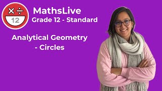 Grade 12  Analytical Geometry circles [upl. by Halimak]