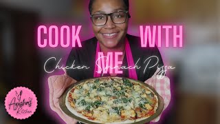 COOK WITH ME HOMEMADE CHICKEN SPINACH PIZZA FROM SCRATCH TO DELICIOUS 🍕 [upl. by Burnie926]