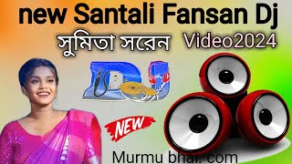 new Santali Fansan Dj Song 2024  Sumita Soren Santali vidoe Orchestra Santali FansanMurmu bhai com [upl. by Myrle918]