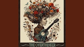 The Overthinker [upl. by Aysab]