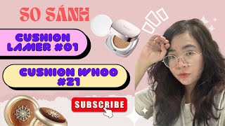 Review cushion Lamer amp cushion Whoo  Cheongidan Radiant Esssence Cushion [upl. by Tolland]