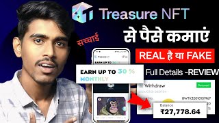 Treasure NFT real or fake  treasure nft kya hai  Withdrawal  Treasure nft earning kaise kare [upl. by Nolrac997]