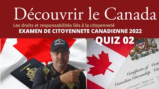 EXAMEN  TEST DE CITOYENNETE CANADIENNE 2022  QUIZ 02 [upl. by Donell]