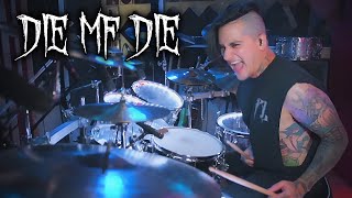 quotDie MF Diequot Drum Playthrough [upl. by Nitneuq]