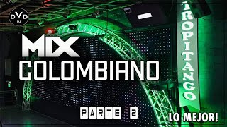 🎺 MIX COLOMBIANO  Parte 2  ENGANCHADO EXITOS COLOMBIANOS REMIX  TROPITANGO 2022 💥 [upl. by Fisk]