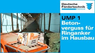 Betonverguss für Ringanker mit UMP 1 als Betonpumpe [upl. by Naraa554]