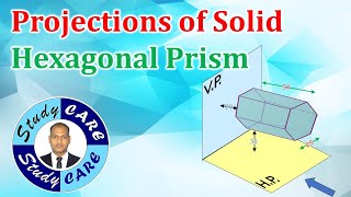 Projections of Solid  Hexagonal Prism  ENGINEERING DRAWING  Engineering Graphics [upl. by Ogram439]