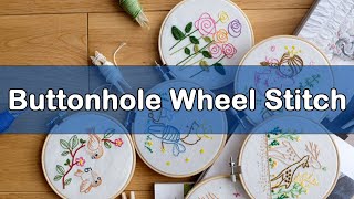 Buttonhole Wheel Stitch [upl. by Atiuqrahs]