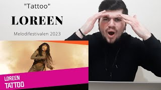 Loreen  Tattoo  Melodifestivalen 2023 Sweden  REACTION [upl. by Azer838]