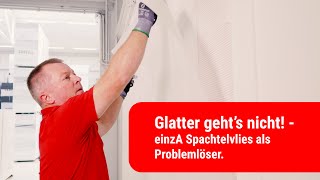 Glatter geht’s nicht  Mit einzA Spachtelvlies als Problemlöser effizient zur glatten Wand [upl. by Fraser]