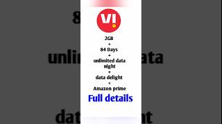 Vi New Recharge Plan 2gb 84 days unlimited night Data delight weekend data rollover Amazon prime [upl. by Elvah]