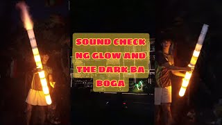 GLOW IN THE DARK SOUND CHECK AND MONTAGE OF OTHER VIDEO  Boga King [upl. by Hiasi]