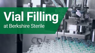 Vial Filling at Berkshire Sterile Manufacturing [upl. by Nytsyrk]