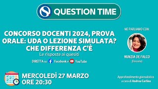 Concorso docenti 2024 prova orale UDA o lezione simulata Le risposte ai quesiti [upl. by Atwood]