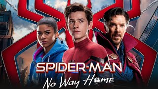 SpiderMan No Way Home 2021 Movie  Tom HollandZendayaBenedict Cumberbatch  Fact And Reviews [upl. by Ynaffet]