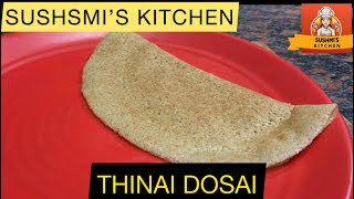 Thinai dosai recipe in tamil  Foxtail Millet dosa  recipe healthyfood food sushmiskitchen [upl. by Kcyred]