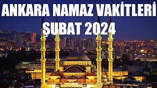 Ankara Namaz Vakitleri  ŞUBAT 2024 [upl. by Naryb]