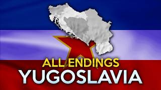 All Endings  Yugoslavia [upl. by Mamoun293]