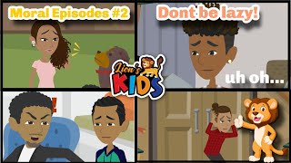 Moral Episode 2  Lions Kids  DONT BE LAZY [upl. by Chemush521]