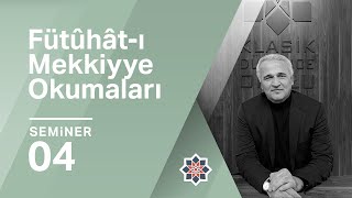 Ekrem Demirli Fütûhâtı Mekkiyye Okumaları 4Seminer [upl. by Nolyaw]