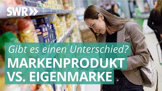 Check 2021 Marke und Eigenmarke oft vom selben Hersteller  Marktcheck SWR [upl. by Millman]