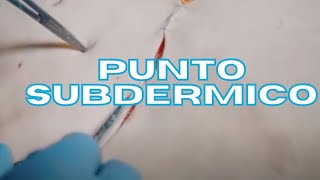 Cómo HACER el PUNTO subdermico  técnica quirúrgica [upl. by Lindemann472]