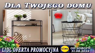 LIDL  Nowa Oferta Promocyjna Od Soboty 31082024  Wyjątkowe Produkty do Twojego Domu [upl. by Sylvie445]