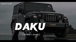 DAKU SlowedReverb INDERPAL MOGA  CHANI NATTANMusicDuniya0001 [upl. by Auod]