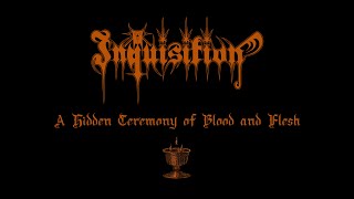 INQUISITION  A Hidden Ceremony of Blood and Flesh Official Track Stream [upl. by Kubis]