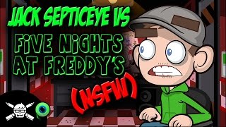 Jack Septiceye Vs Five Nights At Freddys NSFW [upl. by Dhruv533]