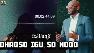 ISKALAAJI NEW SONG DHAKHSO IGU IMAW OFFICEAL VIDEO 2024 [upl. by Enilarac]