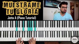 Muéstrame Tu Gloria  Jotta A  Piano Tutorial [upl. by Nolte50]