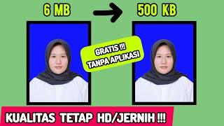 Tutorial Kompres Ukuran Foto JPGJPEG Tanpa Pecah [upl. by Baxter]