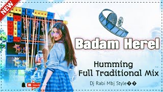 Badam Herel Santhali Humming Bass Mix 2024  Dj Rabi Mbj Style�� [upl. by Learrsi631]