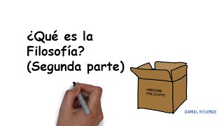 ¿Qué es la Filosofía Segunda Parte [upl. by Anaeel]