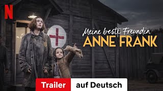 Meine beste Freundin Anne Frank  Trailer auf Deutsch  Netflix [upl. by Pass]