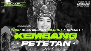 DJ KEMBANG PETETAN NROTOK BASS MLURUTMLURUT X BASS DREDET ❗ [upl. by Aisak]