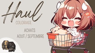 ❀ Haul  Achats Coloriage  des mois dAout  Septembre [upl. by Resarf]