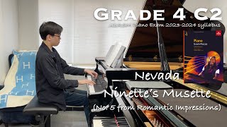 Grade 4 C2  Nevada  Ninette’s Musette  ABRSM Piano Exam 20232024  Stephen Fung 🎹 [upl. by Ennayelhsa]