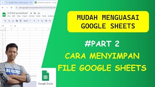 cara save file google sheets [upl. by Benenson432]