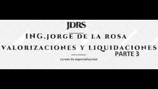 CURSO DE VALORIZACIÓN Y LIQUIDACIÓN DE OBRA PUBLICA TERCERA PARTE 2023 [upl. by Seagrave]