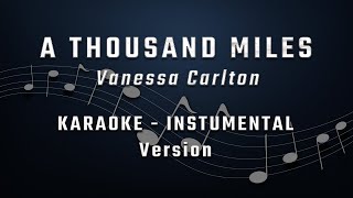 A Thousand Miles  KARAOKE  INSTRUMENTAL [upl. by Layor883]