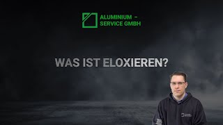 Was ist Eloxieren  Aluminium Service GmbH [upl. by Launam]