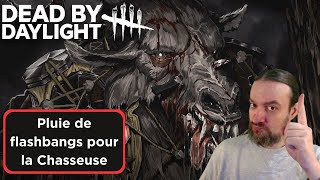 Dead by Daylight  Pluie de flashbangs pour la Chasseuse [upl. by Justinian]