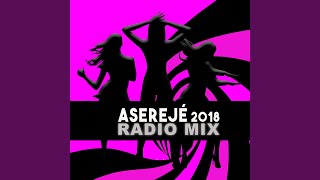 Aserejé 2018 Radio Mix [upl. by Nifled]